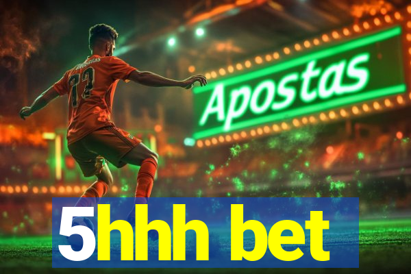 5hhh bet